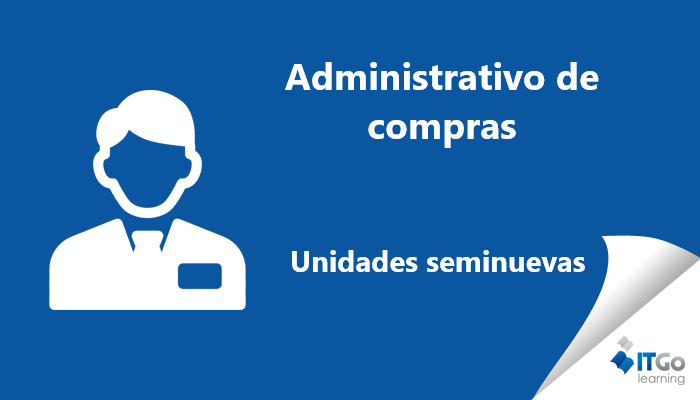 ADMINISTRATIVO DE COMPRAS UNIDADES SEMINUEVAS 